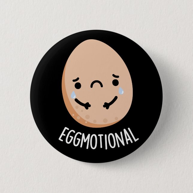 Eggmotional Funny Emotional Egg Pun Dark BG Button (Front)