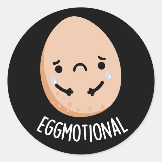 Eggmotional Funny Emotional Egg Pun Dark BG Classic Round Sticker (Front)