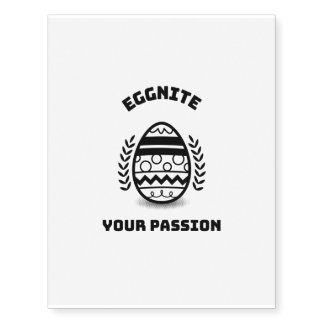 Eggnite your passion funny Easter pun Temporary Tattoos