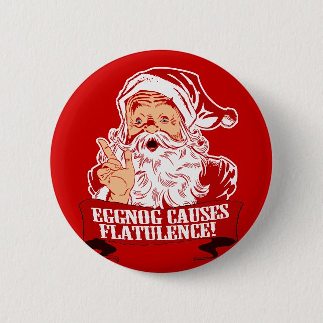 Eggnog Causes Flatulence Pinback Button (Front)