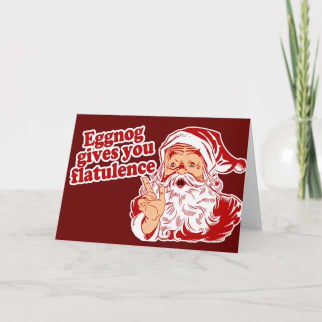 Eggnog Gives You Flatulence Holiday Card (Front)