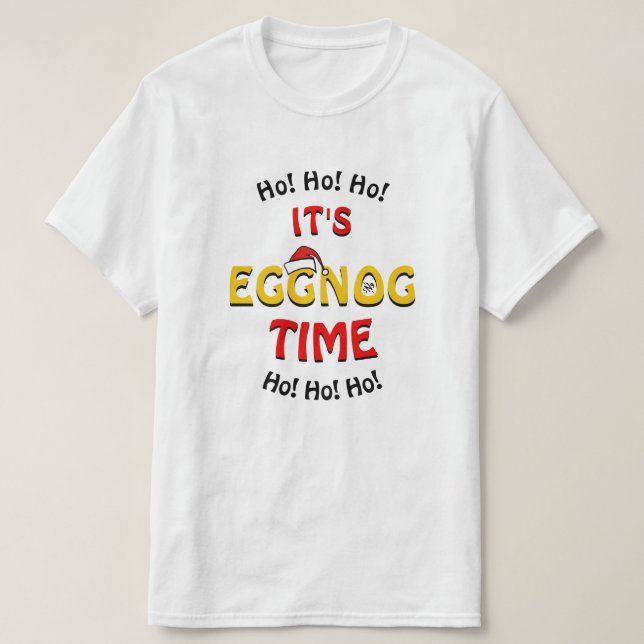 Eggnog Holidays – Christmas Wordplay Joke T-Shirt (Design Front)