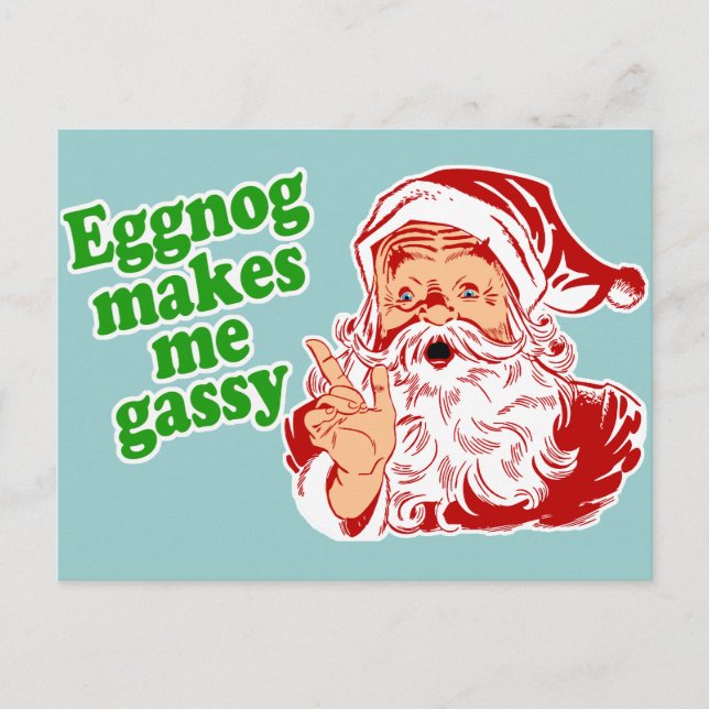 Eggnog Makes Santa Fart Holiday Postcard (Front)