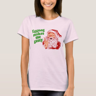 Eggnog Makes Santa Fart T-Shirt