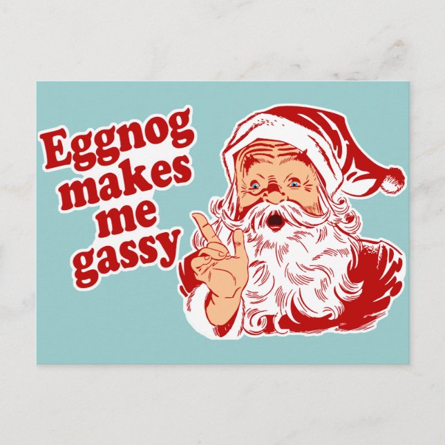Eggnog Makes Santa Flatulent Holiday Postcard (Front)
