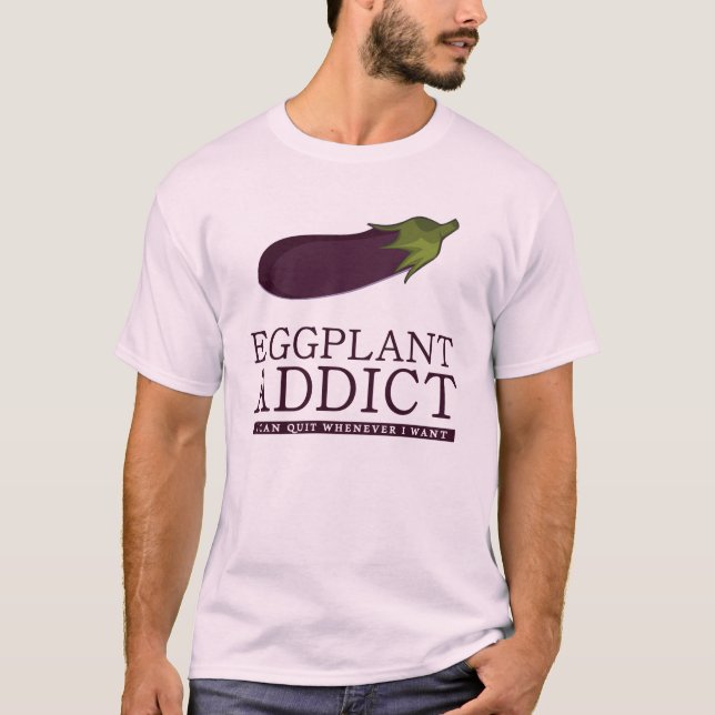 eggplant addict T-Shirt (Front)