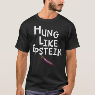 Eggplant Hung like Epstein Classic T-Shirt