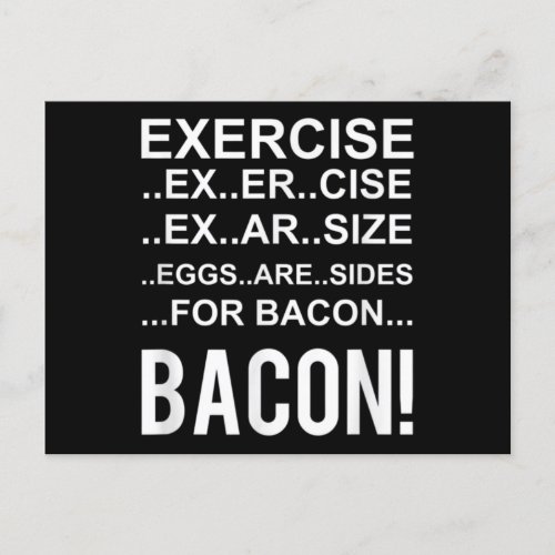 Eggs Are Side For Bacon Funny Bacon Postcard