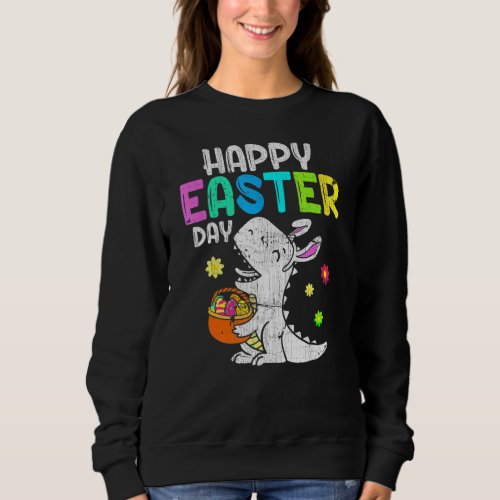 Eggs Basket Bunny Rex Dinosaur Happy Easter Day 5 Sweatshirt