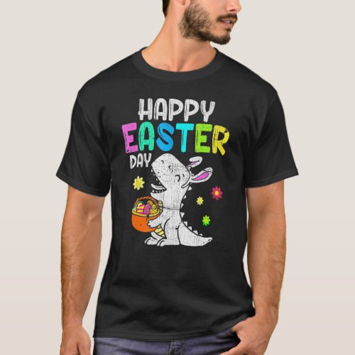 Eggs Basket Bunny Rex Dinosaur Happy Easter Day 5 T_Shirt