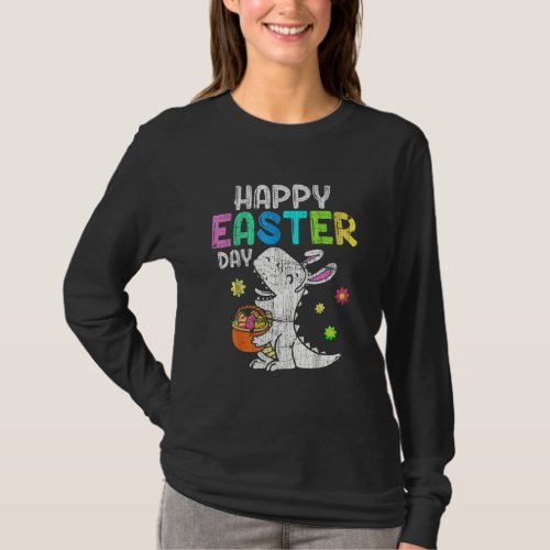 Eggs Basket Bunny T Rex Dinosaur Happy Easter Day T_Shirt