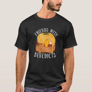 Eggs Benedicts Omelete Breakfast Brunch   T-Shirt