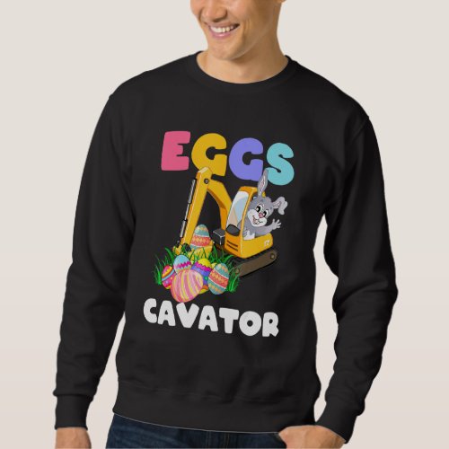 Eggs Cavator Easter Kids Toddlers Egg Hunt  Easter Sweatshirt