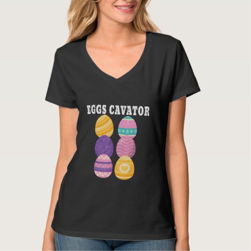 Eggs Cavator  Eggs Cavator For Friends Kids Egg T_Shirt