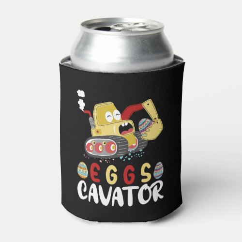 Eggs Cavator Funny Easter Excavator Can Cooler