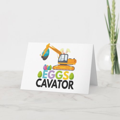 Eggs Cavator Funny Excavator Easter Gift Card