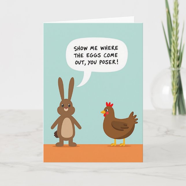 Eggs Come Out Poser Funny Card (Front)