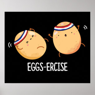 Eggs-ercise Funny Aerobic Eggs Pun Dark BG Poster