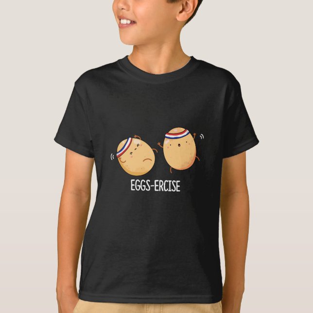 Eggs-ercise Funny Aerobic Eggs Pun Dark BG T-Shirt (Front)