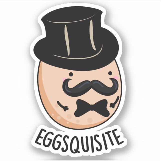 Eggs-quisite Funny Exquisite Egg Pun  Sticker (Front)
