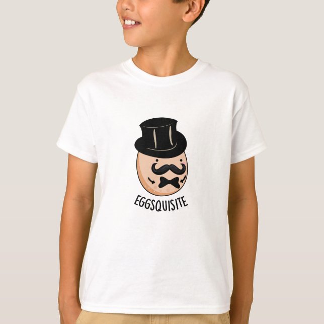 Eggs-quisite Funny Exquisite Egg Pun  T-Shirt (Front)