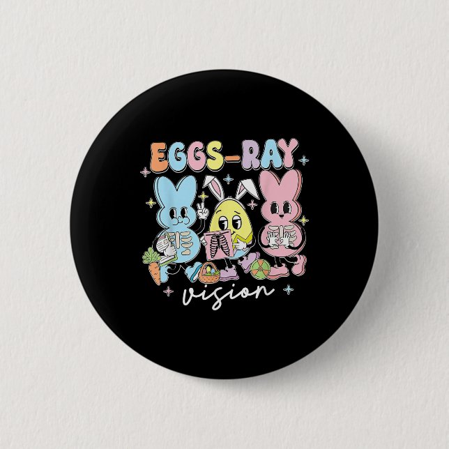 Eggs Ray Vision Happy Easter Day Xray Technician R Button (Front)