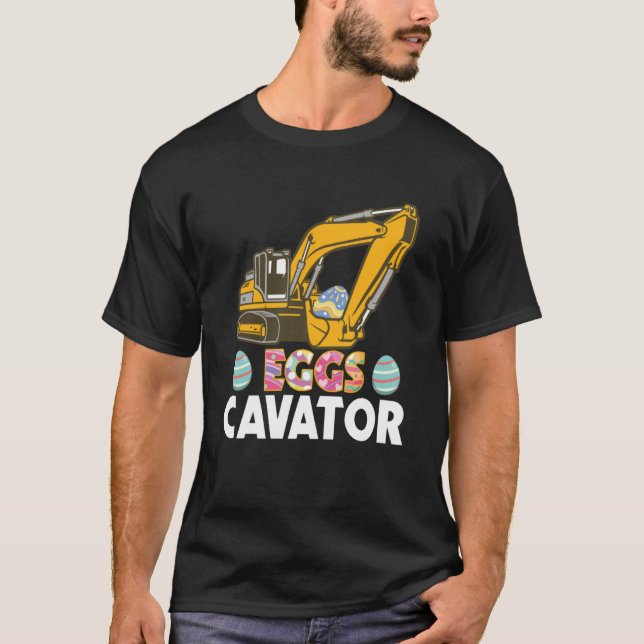 Eggscavator  Construction Truck Easter Sunday Egg  T-Shirt (Front)