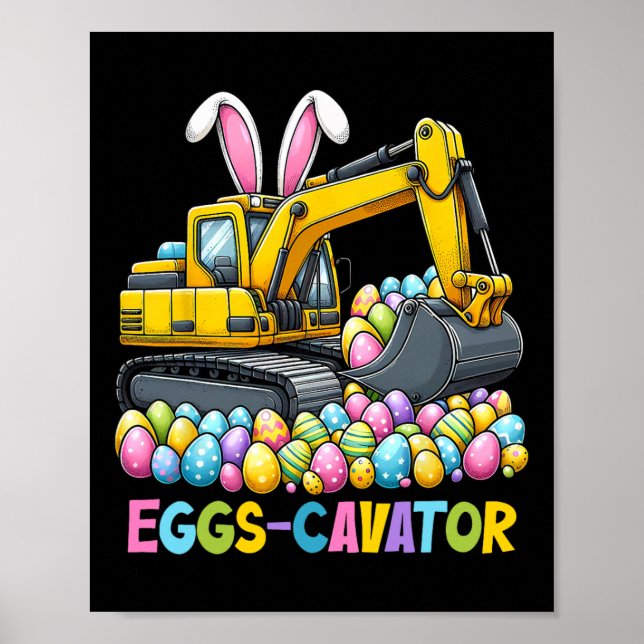 Eggscavator Easter Egg Hunt Construction Trucks To Poster (Front)