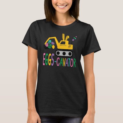 EGGSCAVATOR Eggs Cavator Kids Toddlers Cute Easter T_Shirt