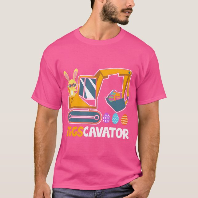 Eggscavator Eggs Cavator Toddlers Cute Easter Egg  T-Shirt (Front)