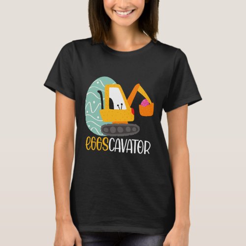 Eggscavator Funny Easter Egg Hunt Construction Exc T_Shirt