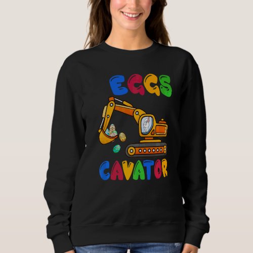 Eggscavator Happy Easter Excavator Egg Kids Sweatshirt
