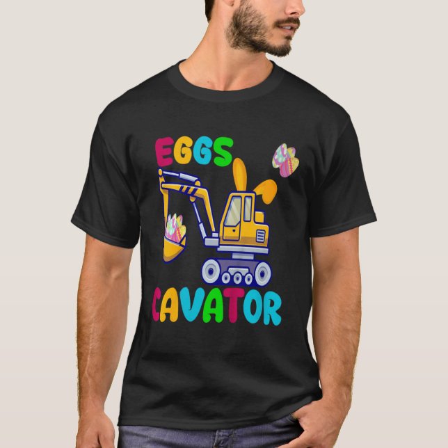 EggsCavator Happy Easter Funny Excavator Hunting E T-Shirt (Front)