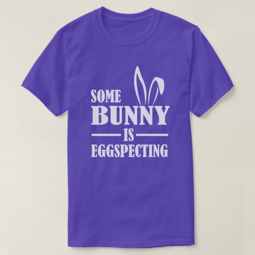 Eggspecting Easter T_Shirt