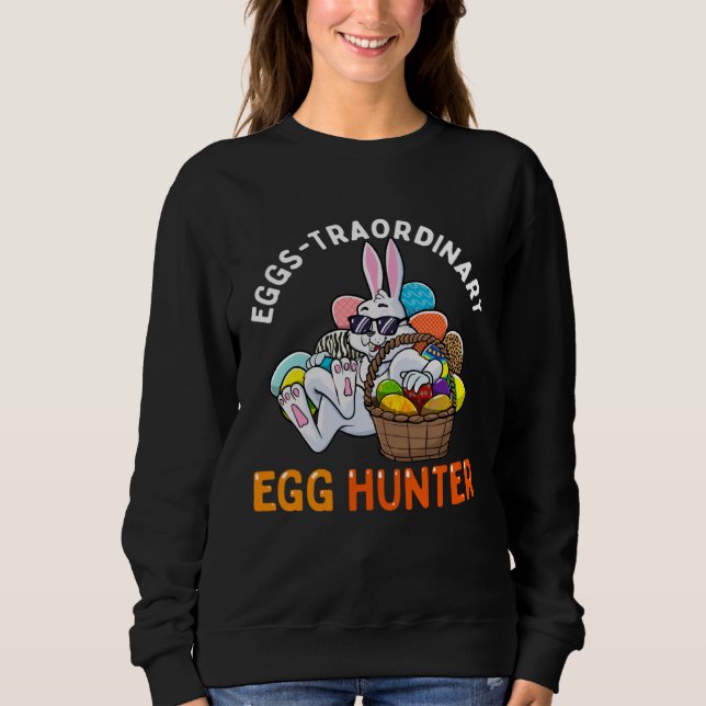 Eggspert Egg Hunter Easter Boy Girl Bunny Eggs-Tra Sweatshirt (Front)