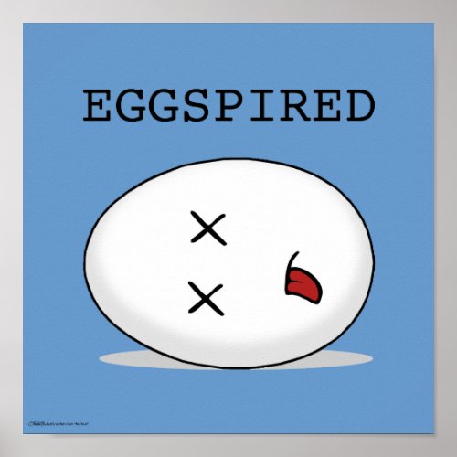 Eggspired_Expired Dead Egg Poster