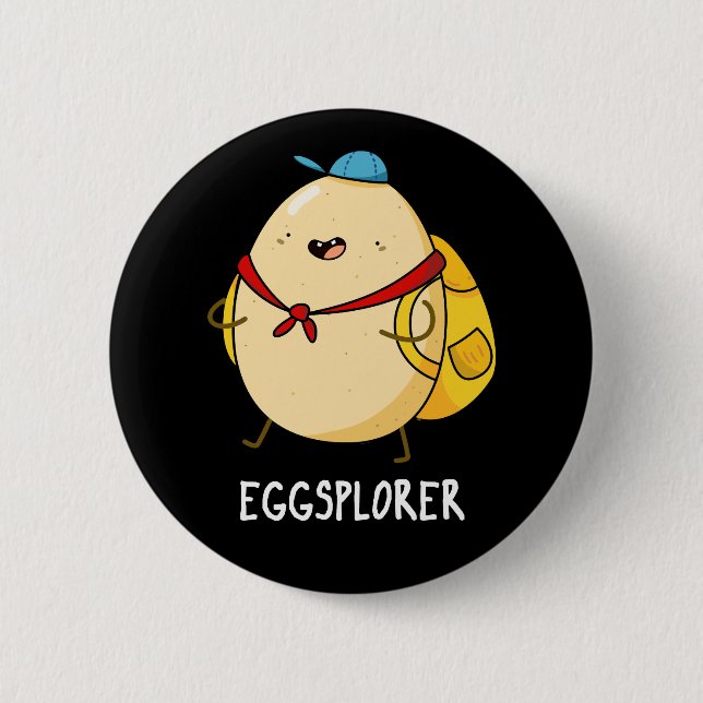 Eggsplorer Funny Egg Explorer Pun Dark BG Button (Front)