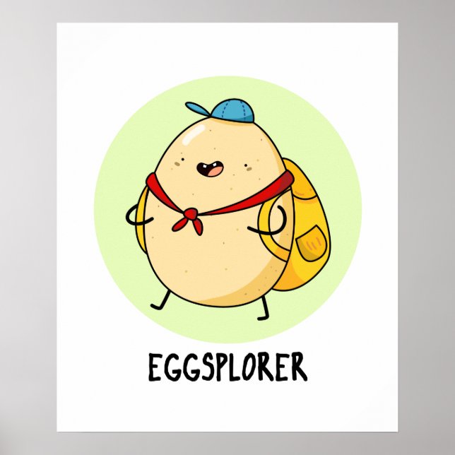 Eggsplorer Funny Egg Explorer Pun Poster (Front)
