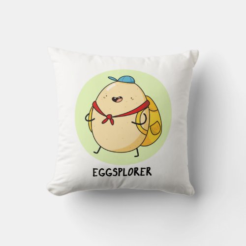 Eggsplorer Funny Egg Explorer Pun  Throw Pillow