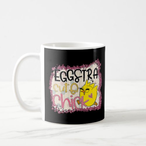 Eggstra cute egg chick cute baby chick  chick  coffee mug