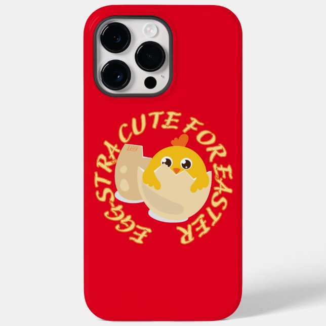 EGGSTRA CUTE FOR EASTER  funny easter chick gift   Case-Mate iPhone Case (Back)