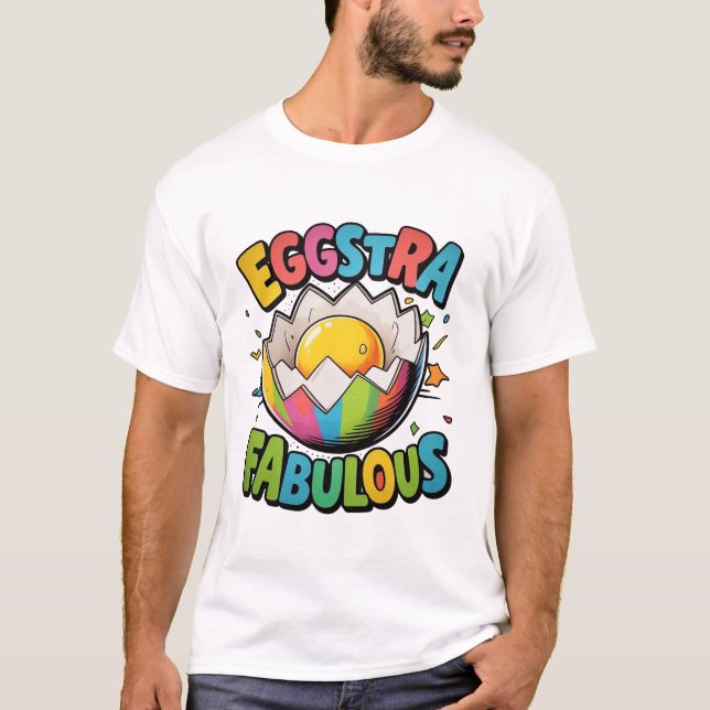Eggstra Fabulous T-Shirt (Front)