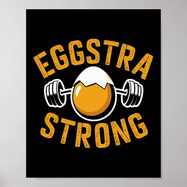 Eggstra Strong Funny Egg Protein Bodybuilding Pun  Poster (Front)