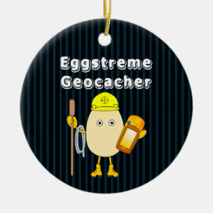 Eggstreme Geocaching Ceramic Ornament