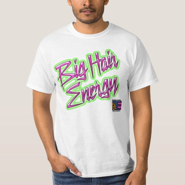 EGM Big Hair Energy T-Shirt (White) (Front)