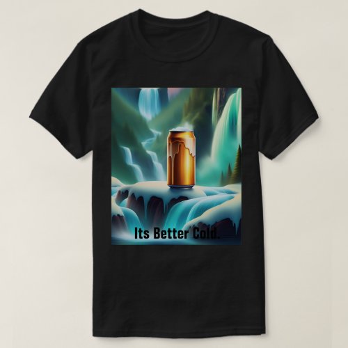 Egoated _ Better Cold T_Shirt