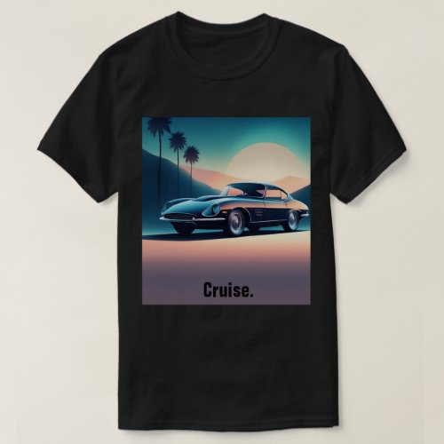 Egoated _ Cruise Stylin T_shirt