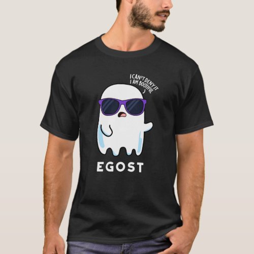 Egost Funny Halloween Ego Ghost Pun Dark BG T_Shirt