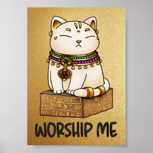 Egyptian Cat God Bastet Worship Me Poster