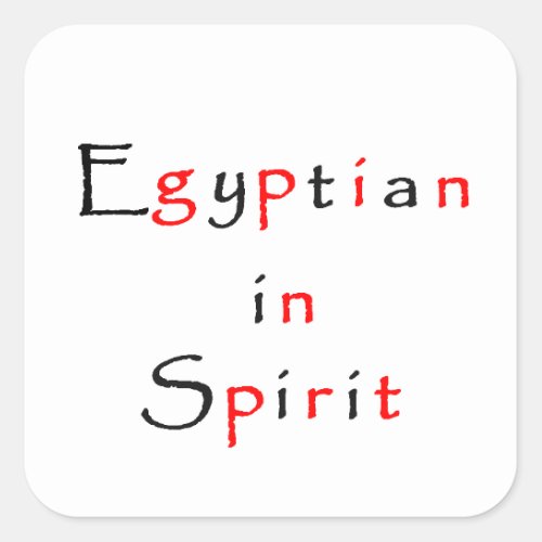 Egyptian in Spirit_square sticker